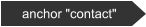 anchor "contact"